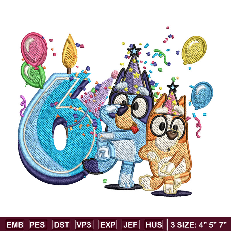 Bluey bingo 6th birthday Embroidery, Bluey birthday Embroidery, Embroidery File, cartoon design, Digital download..jpg