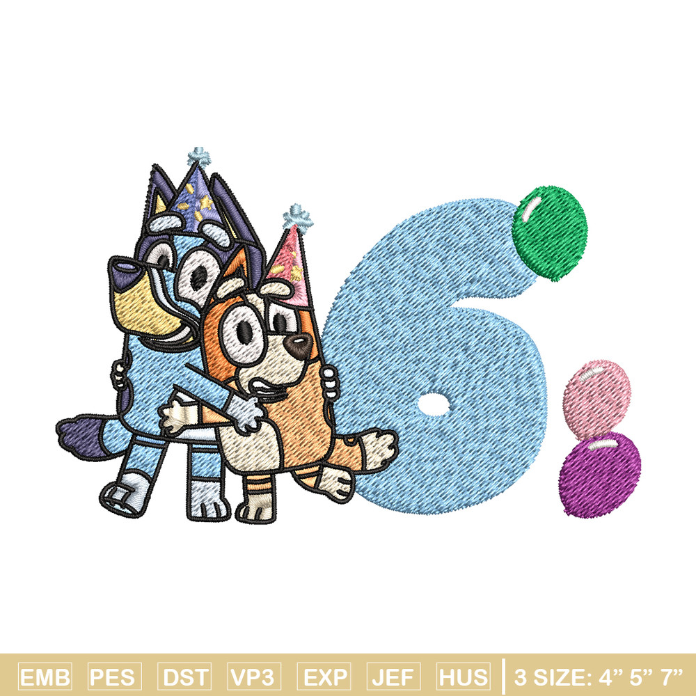 Bluey Bingo 6th Birthday Embroidery, Bluey Cartoon Embroidery, Disney Embroidery, Embroidery File, digital download..jpg