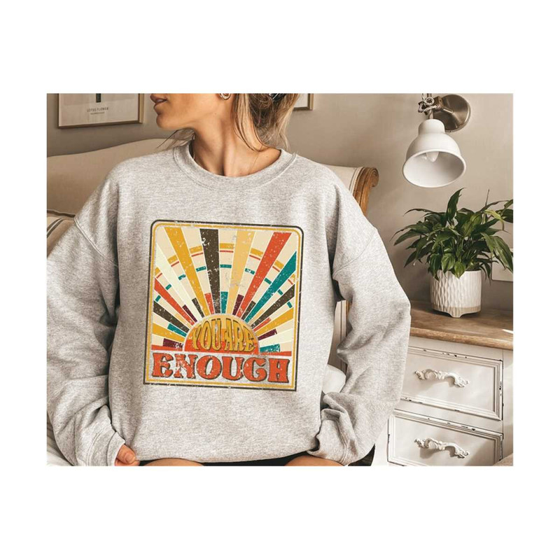 MR-30102023164532-you-are-enough-sweatshirt-motivational-sweatshirt-image-1.jpg