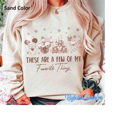 disney christmas these are a few of my favorite things sweatshirt, disney snacks shirt, christmas castle shirt, disney f