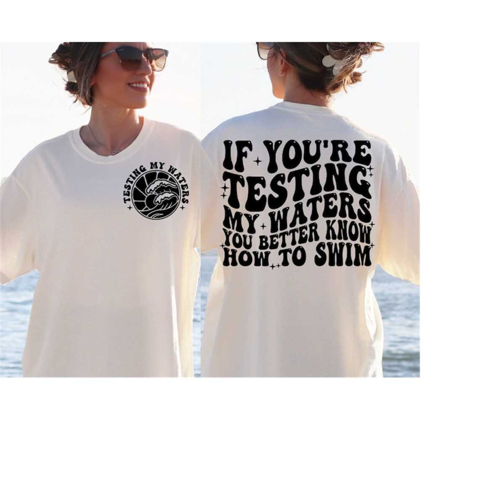 MR-3010202317828-if-youre-testing-my-waters-you-better-know-how-to-swim-image-1.jpg