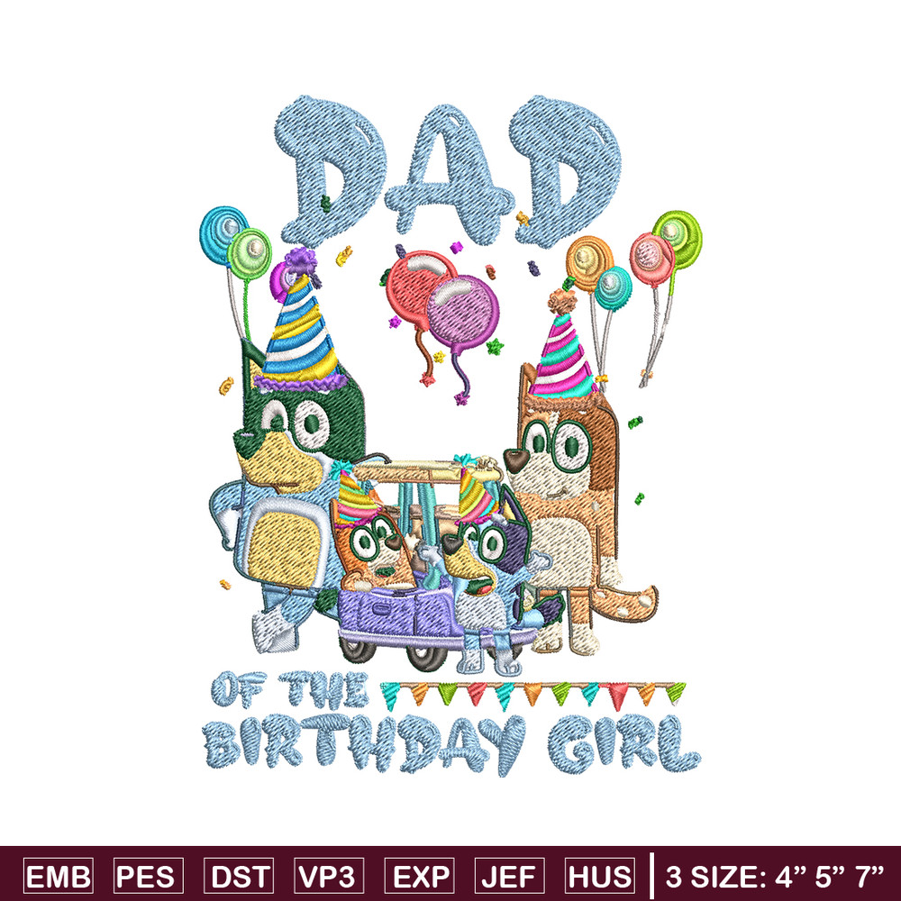 Bluey family Embroidery, Dad of the birthday girl Embroidery, cartoon design, Embroidery File, Instant download..jpg