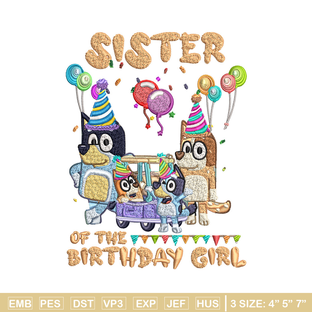 Bluey family Embroidery, Sister of the birthday girl Embroidery, cartoon design, Embroidery File, Instant download..jpg