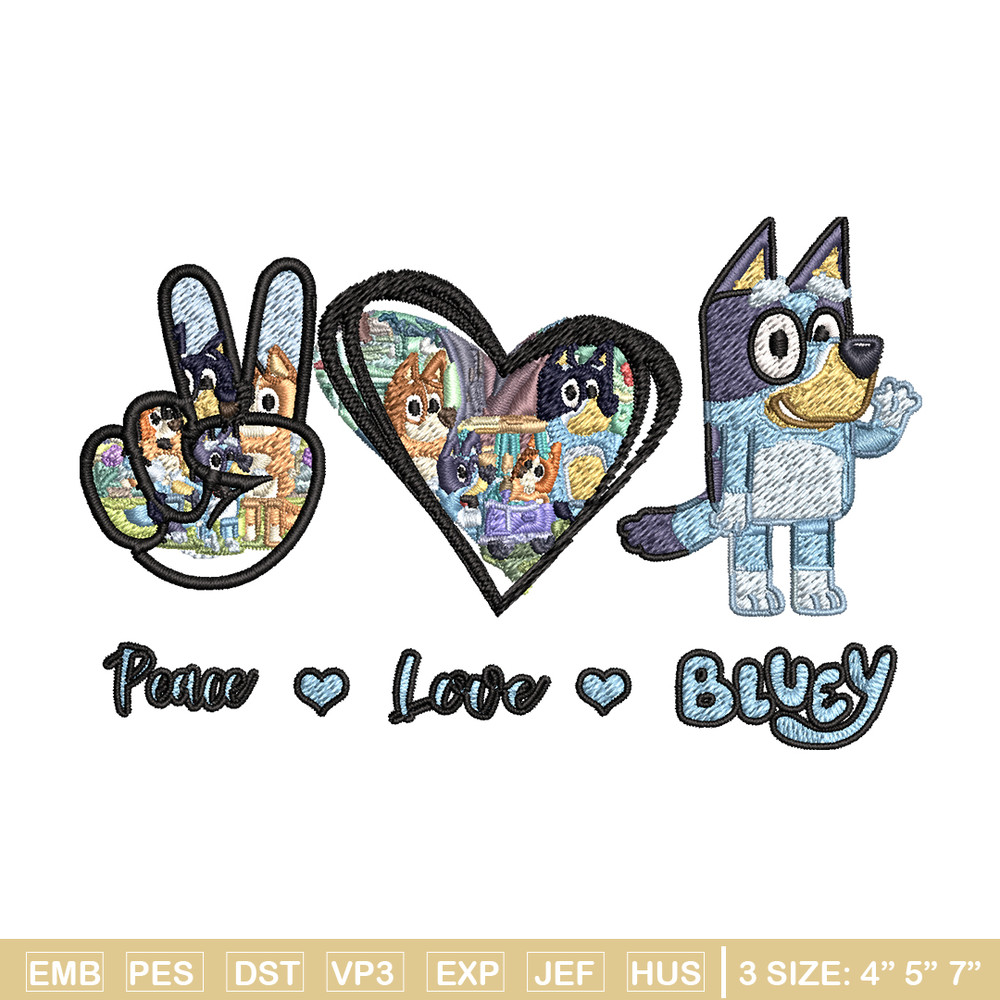 Bluey Peace Love bandit Embroidery design, Bluey cartoon Embroidery, cartoon design, Embroidery File, Digital download..jpg