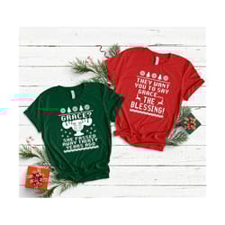 christmas vacation shirt, they want you to say grace, the blessing shirt, grace she passed away thirty tears ago, nation
