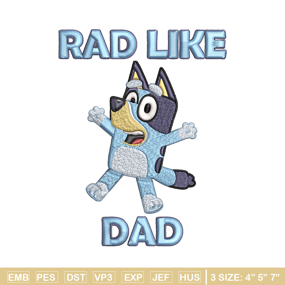 Bluey Rad Like Dad Embroidery design, Bluey Rad Like Dad Embroidery, Embroidery File, cartoon design, Digital download..jpg