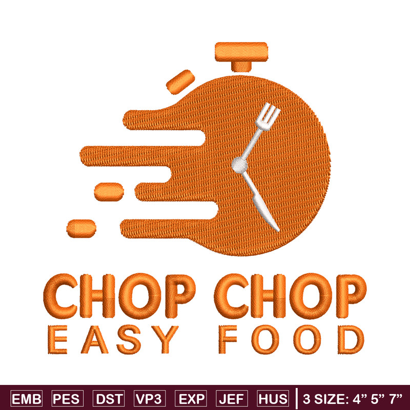 Chop chop easy food embroidery design, Logo embroidery, embroidery file, logo design, logo shirt, Digital download..jpg