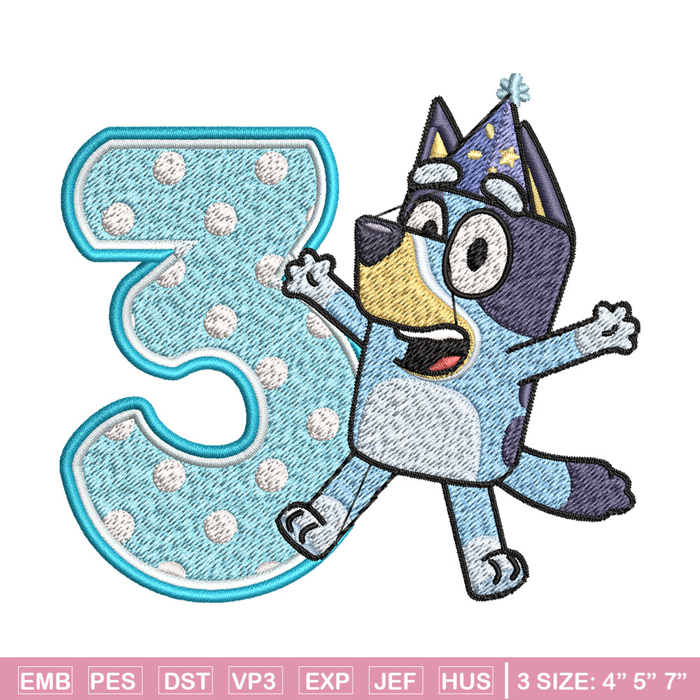 Bluey 3rd Birthday Embroidery design, Bluey Cartoon Embroidery, Disney Embroidery, Embroidery File, digital download.jpg