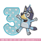 Bluey 3rd Birthday Embroidery design, Bluey Cartoon Embroidery, Disney Embroidery, Embroidery File, digital download.jpg