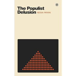 the populist delusion