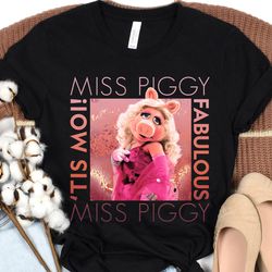 the muppets miss piggy tis moi fabulous disney shirt, disney family matching shirt, walt disney world shirt, disneyland