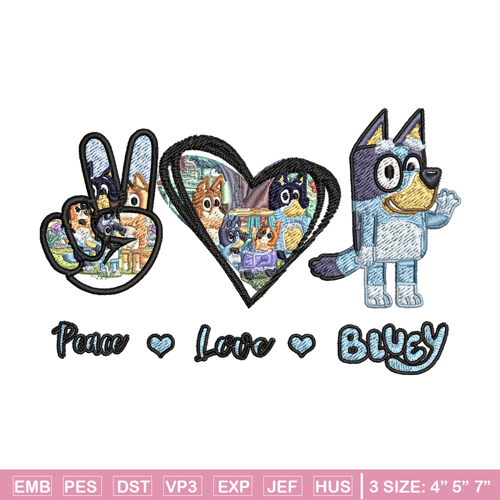 Bluey Peace Love bandit Embroidery design, Bluey cartoon Embroidery, cartoon design, Embroidery File, Digital download..jpg