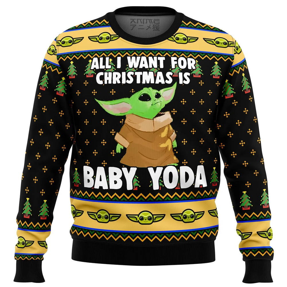 Baby Yoda All I Want Mandalorion Star War All Over Print Hoodie 3D Zip Hoodie 3D Ugly Christmas Sweater 3D Fleece Hoodie