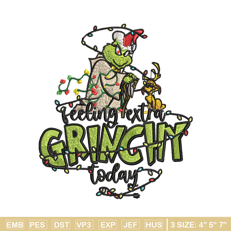 Feeling Extra Grinch Today Embroidery design, Grinch Christmas Embroidery, Grinch design, Logo shirt, Digital download.jpg