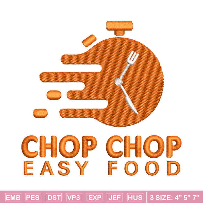 Chop chop easy food embroidery design, Logo embroidery, embroidery file, logo design, logo shirt, Digital download..jpg