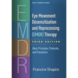 eye movement desensitization and reprocessing (emdr) therapy: basic principles, protocols, and procedures 3rd edition