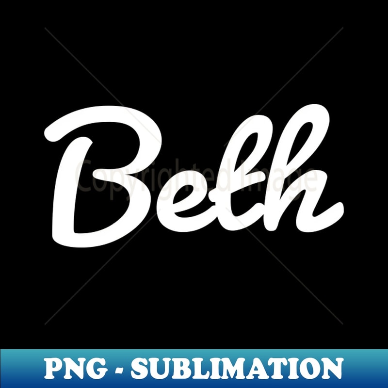 Beth Is Cursive Beth Typography White Cursive Script - Premium Sublimation D | Inspire ...