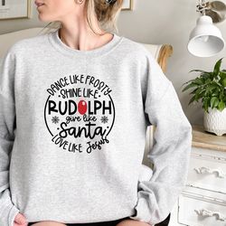 dance like frosty shine like rudolph give like santa love like jesus shirt, christmas t-shirts, christmas