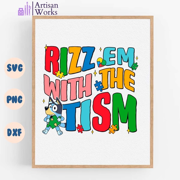 Tism Rizm Svg Retro Bluey Rizz Em With The Tism SVG | Inspire Uplift