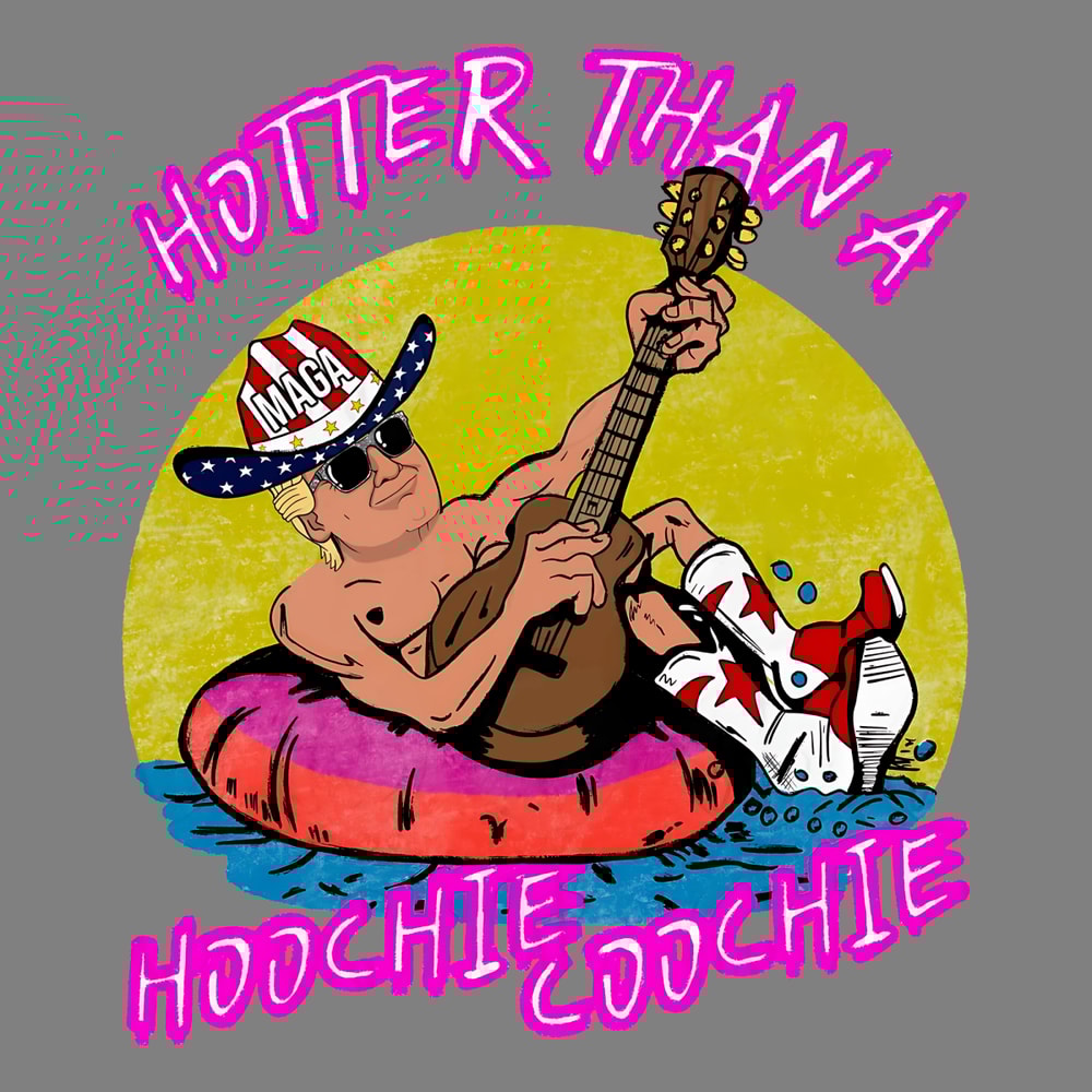 Hotter-Than-A-Hoochie-Coochie-MAGA-Trump-PNG-0207241038.png