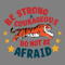 Be-Strong-And-Courageous-Sublimation-Quotes-SVG-0507242046.png