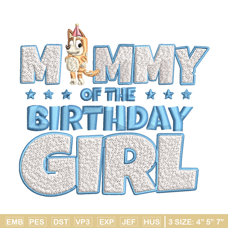 Mummy Of The Birth Day Girl Embroidery, Bingo Cartoon Embroidery, Disney Embroidery, Embroidery File, digital download..jpg