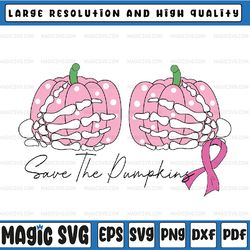 save the pumpkins svg, breast cancer svg, breast pumpkin svg, breast cancer awareness, pink ribbon svg, digital downloa