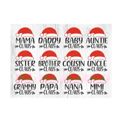 claus family svg, matching family svg, christmas svg, mama claus, daddy claus, mimi claus, nana claus, papa claus, grammy claus