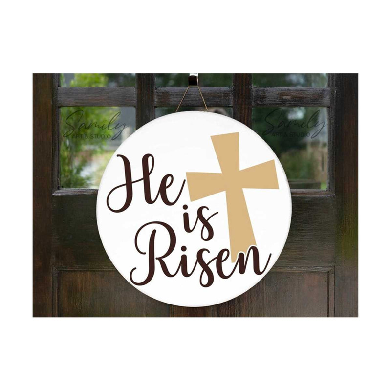 311020238151-he-is-risen-svg-round-easter-svg-easter-door-hanger-svg-image-1.jpg