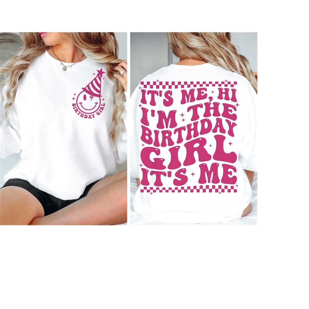 MR-3110202383033-its-me-hi-im-the-birthday-girl-svg-png-birthday-image-1.jpg