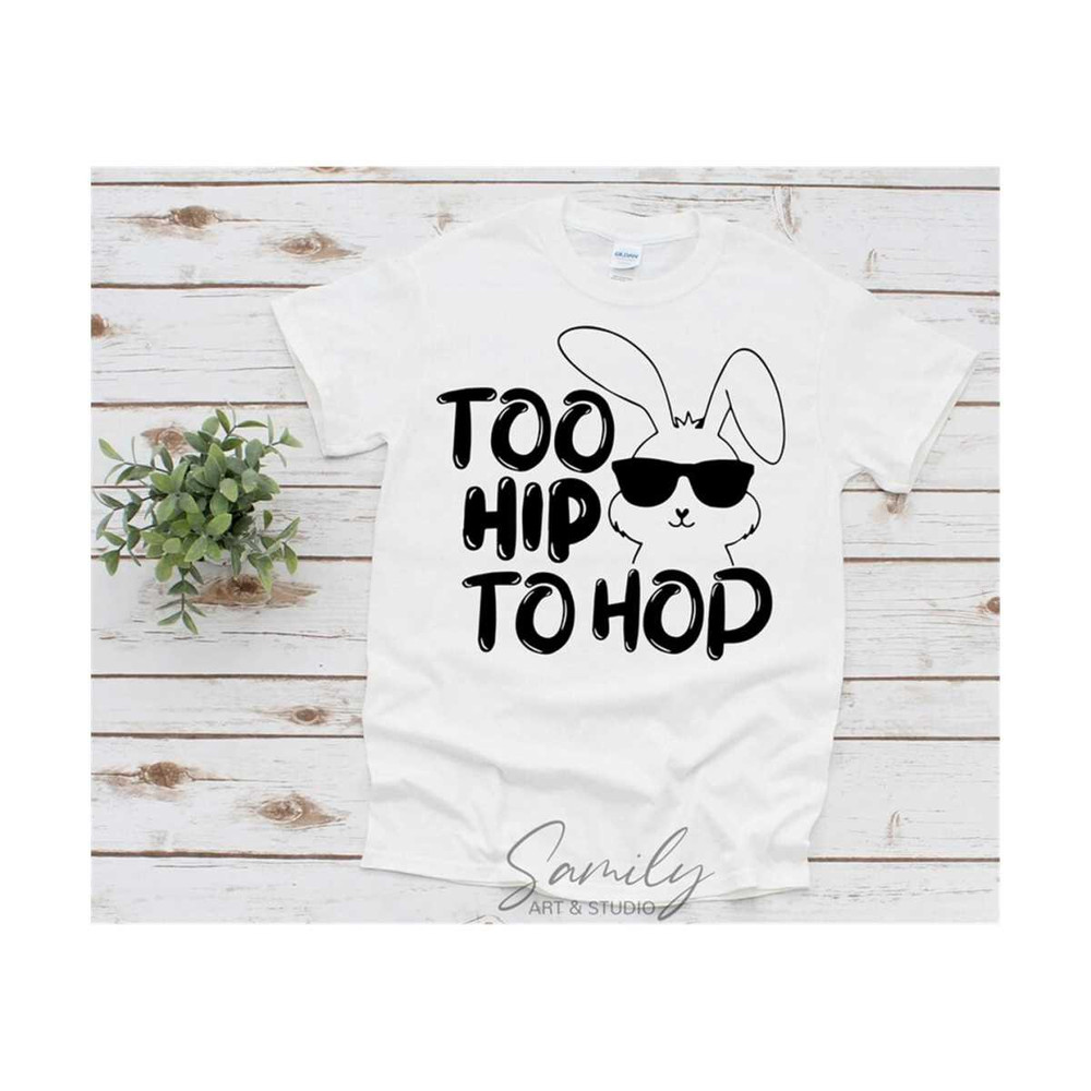 3110202383743-too-hip-to-hop-svg-easter-svg-kids-easter-svg-easter-bunny-image-1.jpg