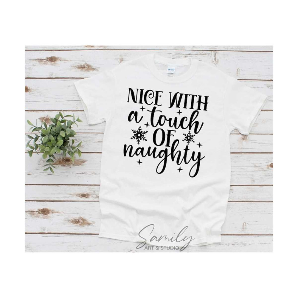 3110202383752-nice-with-a-touch-of-naughty-svg-christmas-svg-christmas-image-1.jpg