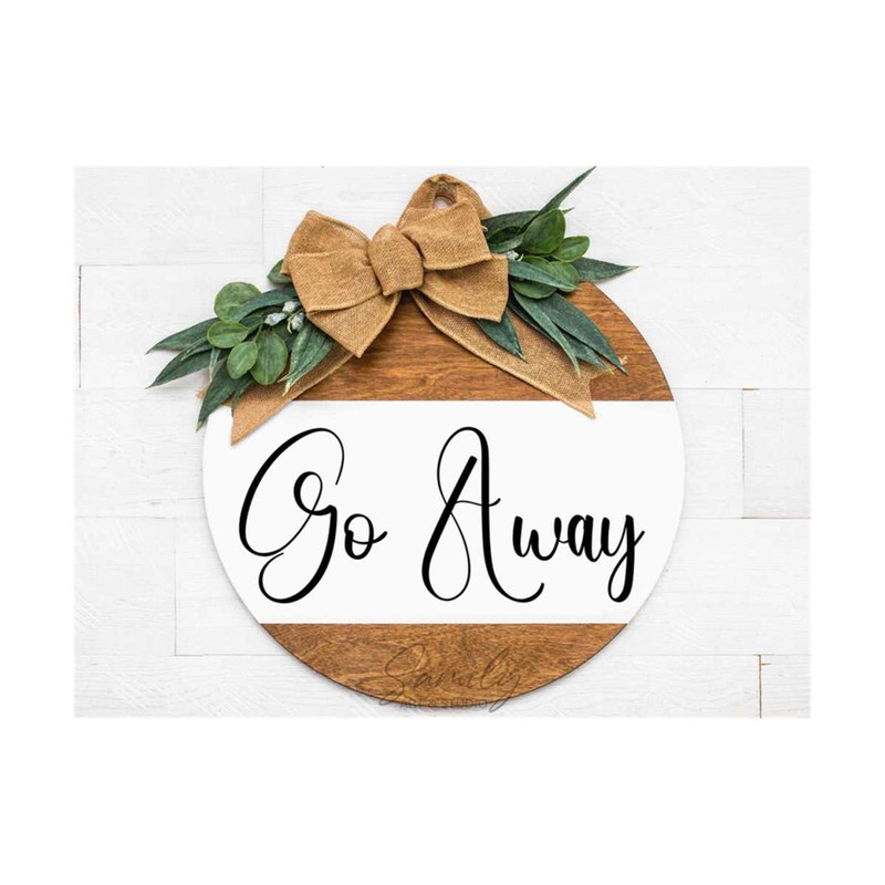 3110202384828-go-away-svg-round-wood-sign-svg-door-hanger-svg-porch-sign-image-1.jpg
