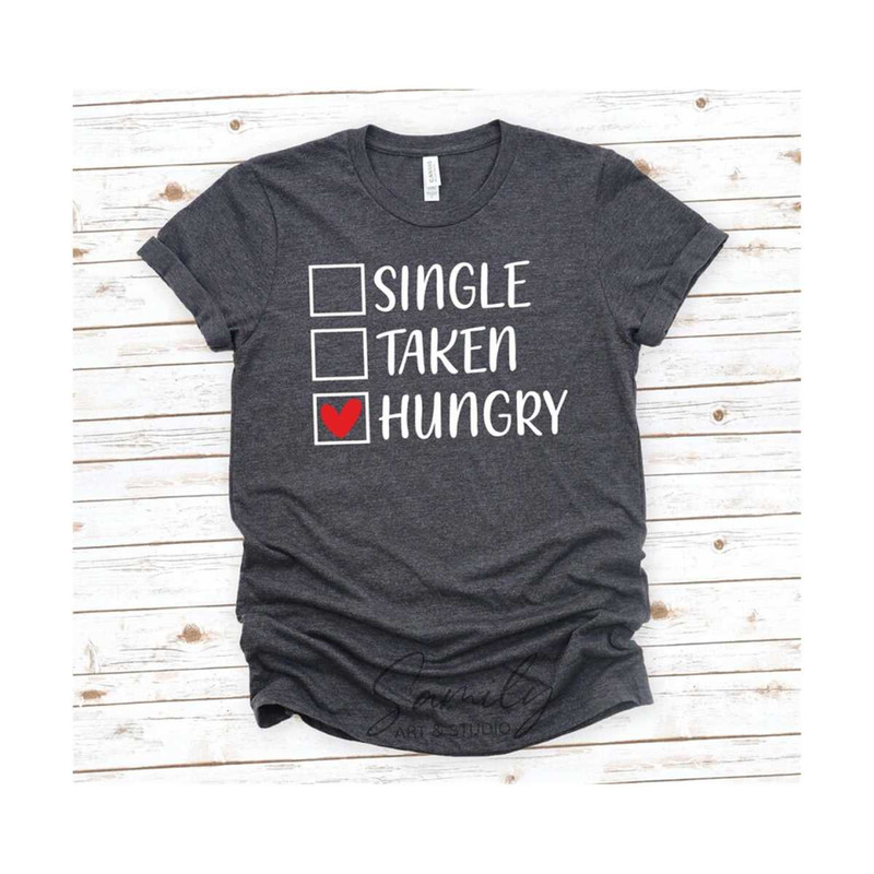 3110202384937-single-taken-hungry-svg-funny-valentines-day-svg-kids-image-1.jpg