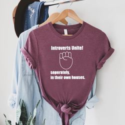 introverts unite tshirt png, best friend gift, introvert shirt png, anti social t-shirt png, sarcastic tee,introverts un