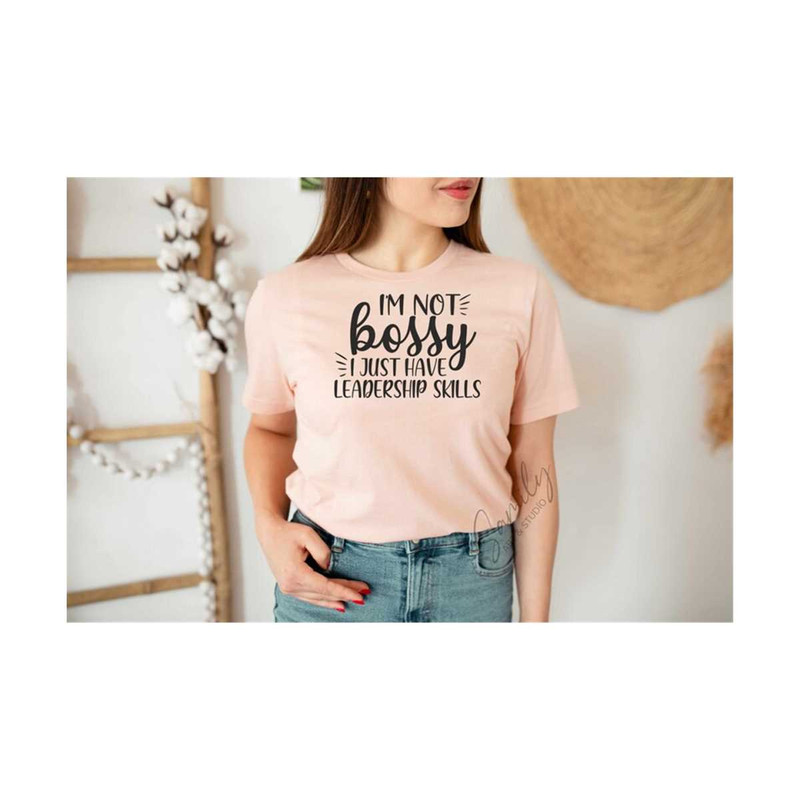 311020239921-im-not-bossy-i-just-have-leadership-skills-svg-bossy-image-1.jpg