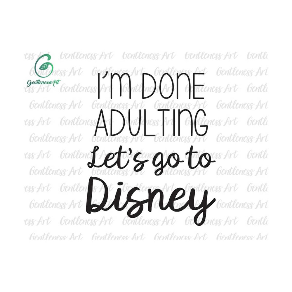 3110202391852-im-done-adulting-im-going-a-trip-svg-family-trip-image-1.jpg