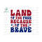 3110202392046-america-land-of-the-free-because-of-the-brave-svg-fourth-of-image-1.jpg