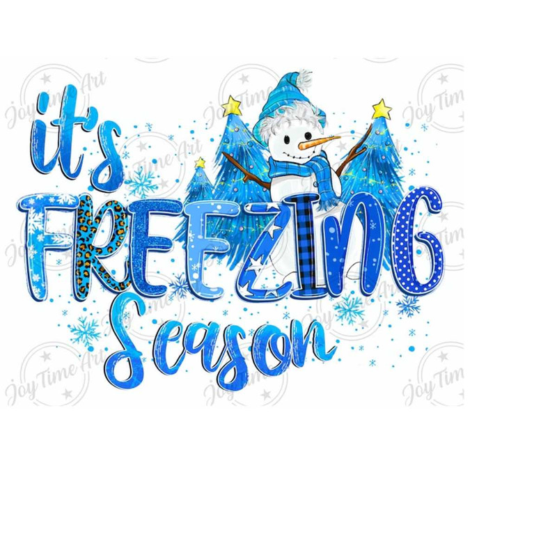 3110202392218-its-freezing-season-with-snowman-png-sublimation-design-image-1.jpg