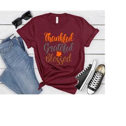 thankful grateful blessed shirt, family thanksgiving shirt, thanksgiving shirt, fall shirt, autumn, leaves, friendsgivin