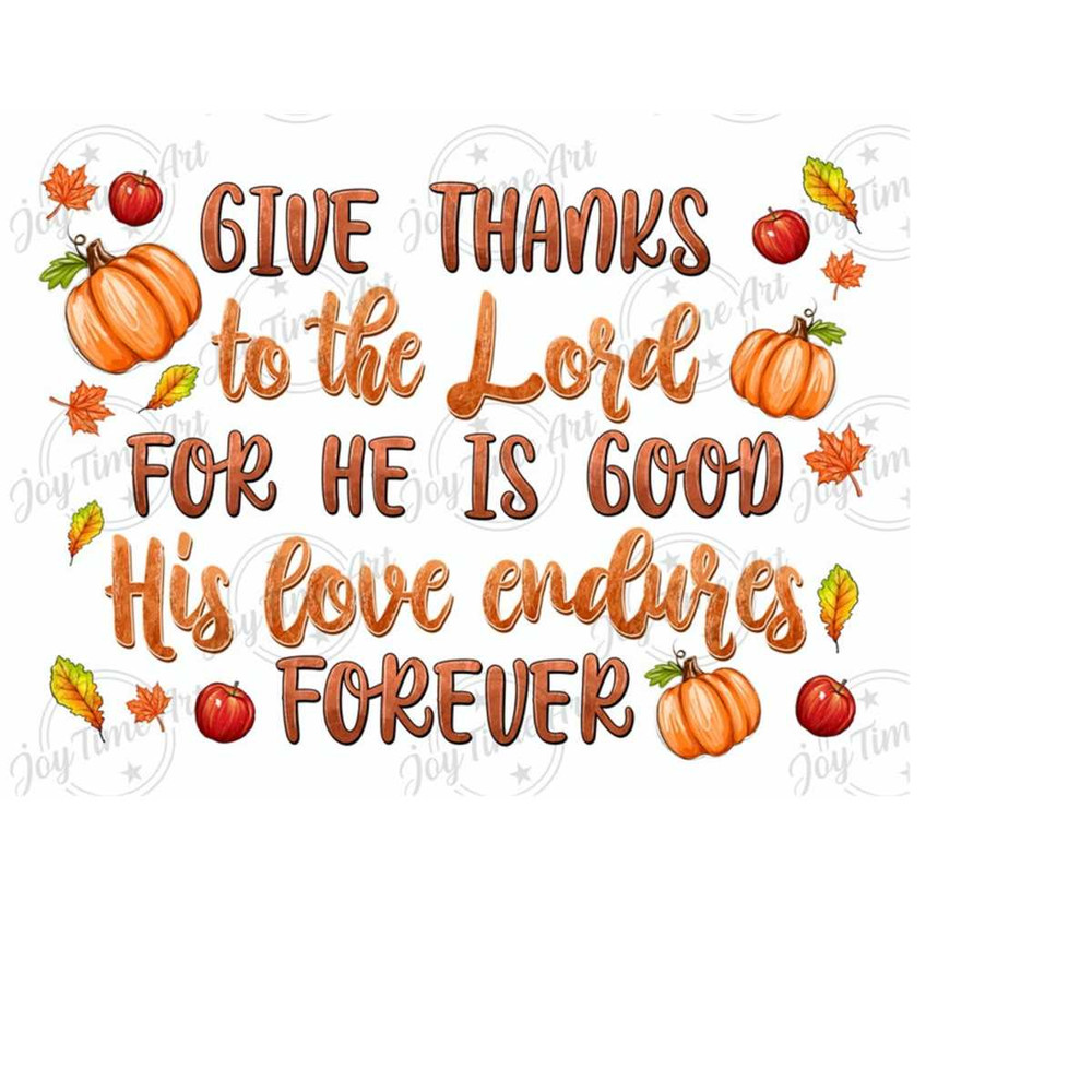 3110202393530-give-thanks-to-the-lord-for-he-is-good-png-fall-thanksgiving-image-1.jpg