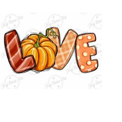 love thankful pumpkin png sublimation design,love fall png,hello fall ,hello pumpkin fall,fall vibes clipart,pumpkins clipart,love thankful