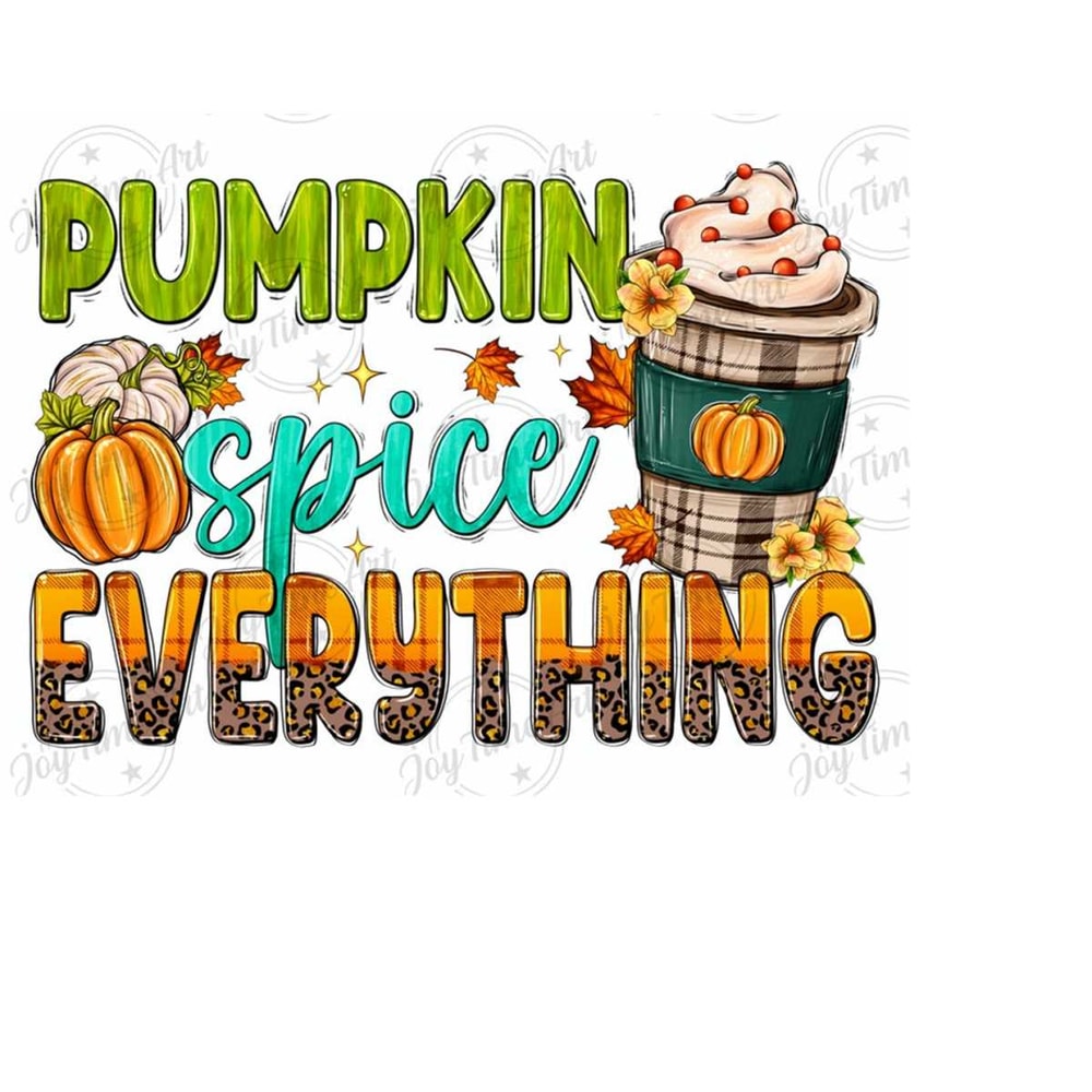 3110202394236-pumpkin-spice-everything-png-sublimation-design-image-1.jpg