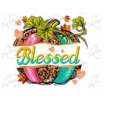 blessed pumpkin png sublimation design download,western pumpkin png,fall leaves png,autumn png,fall pumpkin png,blessed pumpkin png,blessed