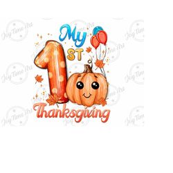 my first thanksgiving baby pumpkin boy png, my 1st thanksgiving png,pumpkin, orange, fall, baby, children, baby's first, 1st