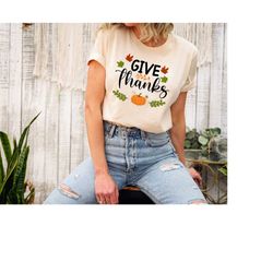 Give Thanks Shirt, Pumpkin Shirt, Thanksgiving Shirt, Fall Shirt, Thanksgiving Gift, Family Thanksgiving Shirt, Thanksgi