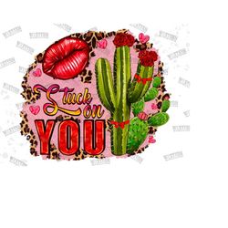 stuck on you cactus png sublimation designs download, valentine's day png, cactus png, western valentines png, sublimate designs download
