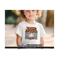 trendy halloween creep it real svg, cute ghost png svg, halloween svg, fall shirt, spooky season, retro halloween svg for shirt