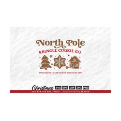 gingerbread svg, north pole cooking svg, north pole kringle cookie co svg, christmas holiday svg files for silhouette, cricut, eps, dxf, png