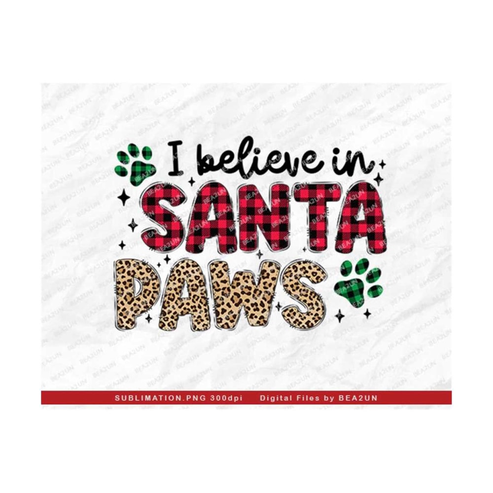 31102023103531-i-believe-in-santa-paws-png-christmas-santa-png-santa-paws-image-1.jpg